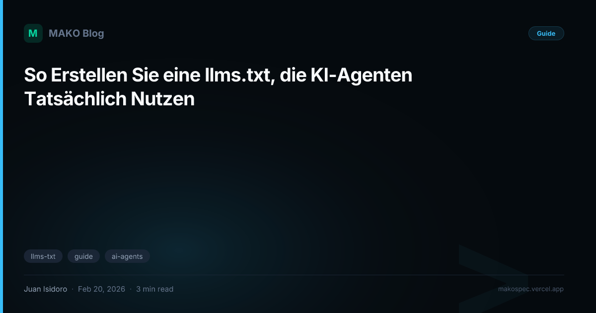 So Erstellen Sie eine llms.txt, die KI-Agenten Tatsächlich Nutzen